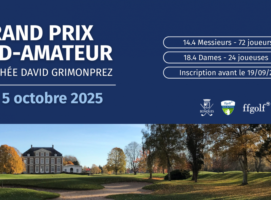 S’inscrire au Grand Prix Mid-Am – Trophée David Grimonprez au Golf de Bondues !